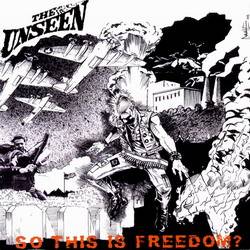 The Unseen : So This Is Freedom?